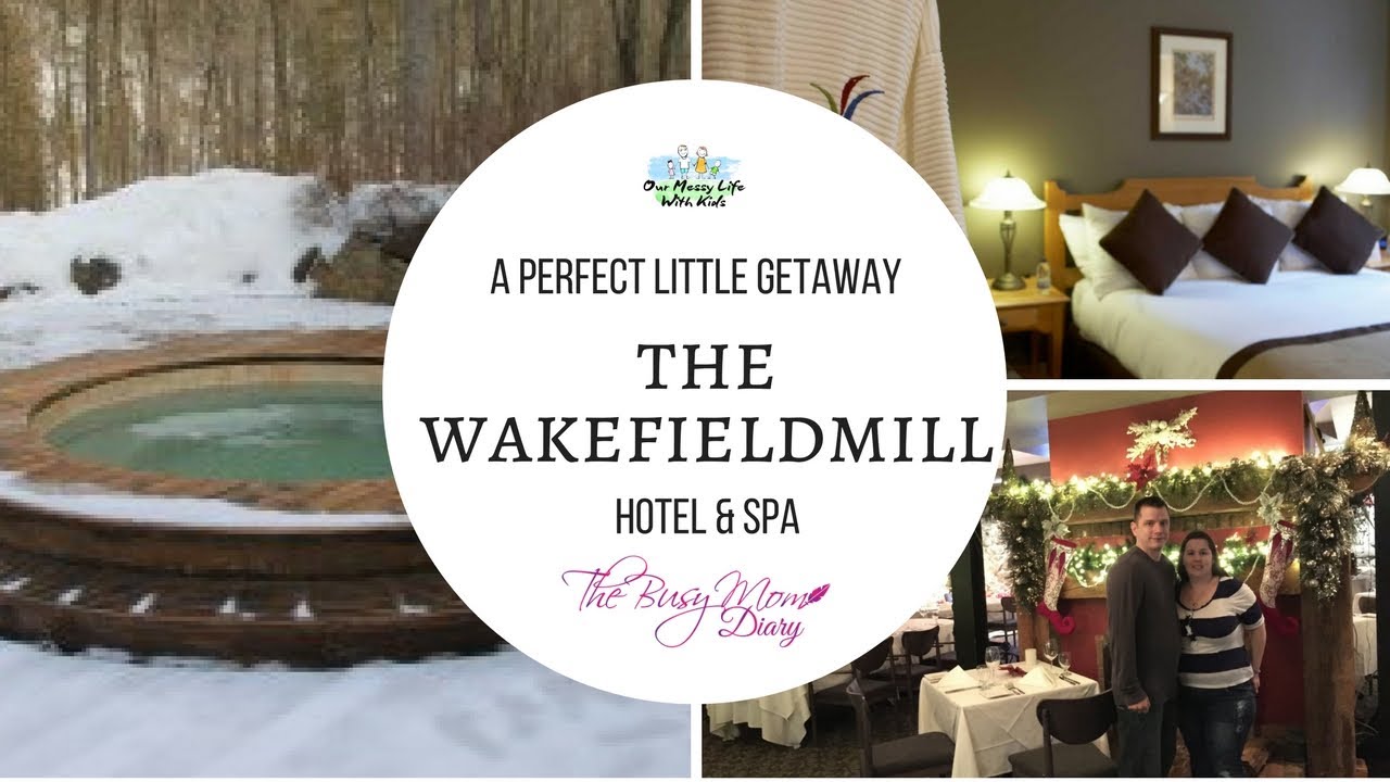 Weekend Escape - Wakefield Mill & Spa