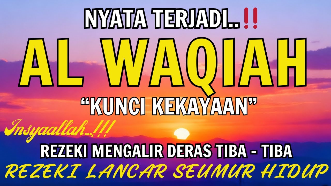 Baca Al WAQIAH 7x,DENGARKAN HUTANG LUNAS,REZEKI DATANG DARI BEREBAGI ARAH, BACAAN AL QURAN MERDU #10