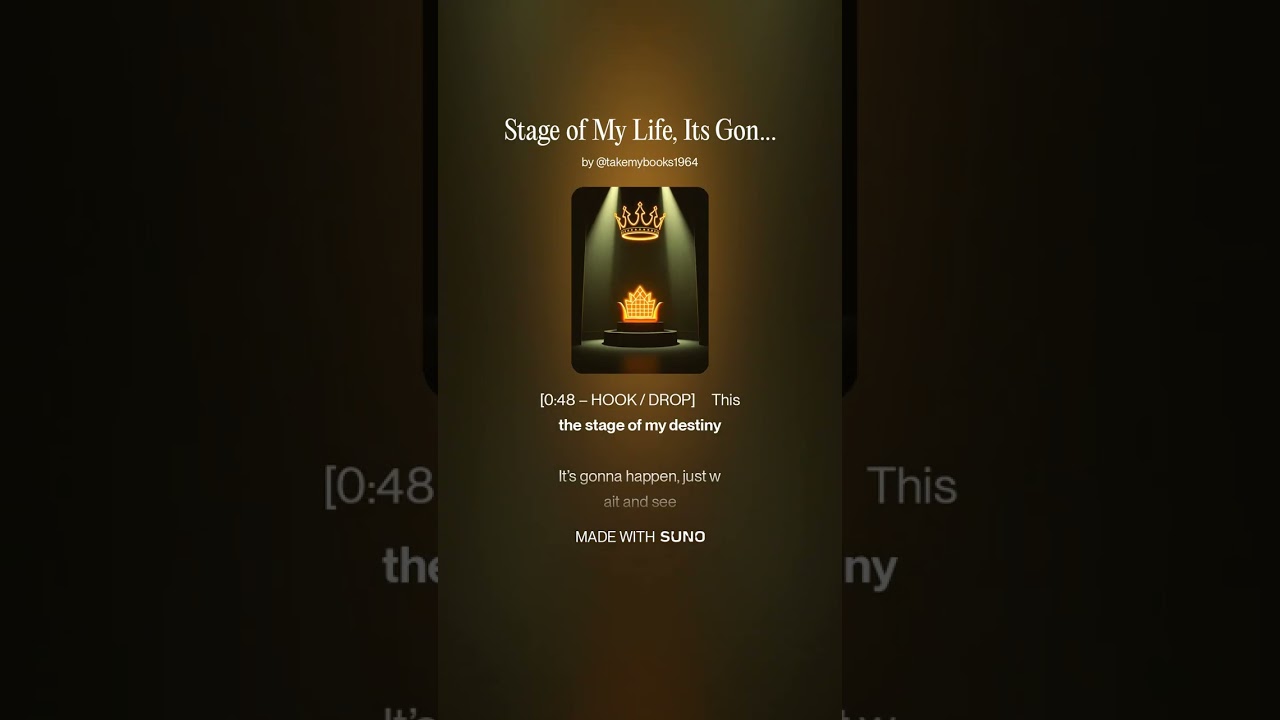 Stage of My Life, Its Gonna Happen 1