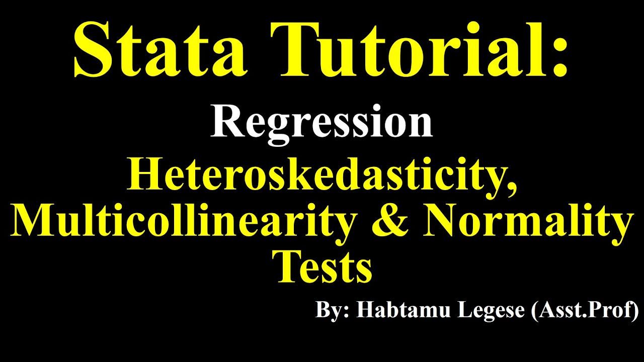 STATA Tutorial in Amharic: Regression, Heteroskedasticity, Multicollinearity & Normality Tests