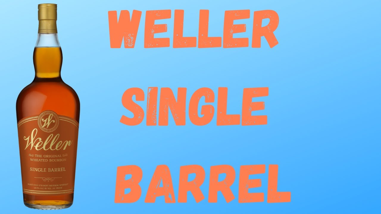 Weller Single Barrel Review (Just The Taste. Not Live)