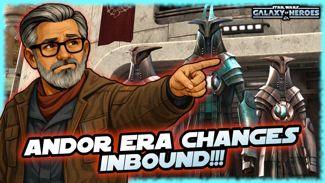 Big Andor Era & Coliseum Changes (and some Clarity?) Are Coming in Star Wars Galaxy of Heroes!!!