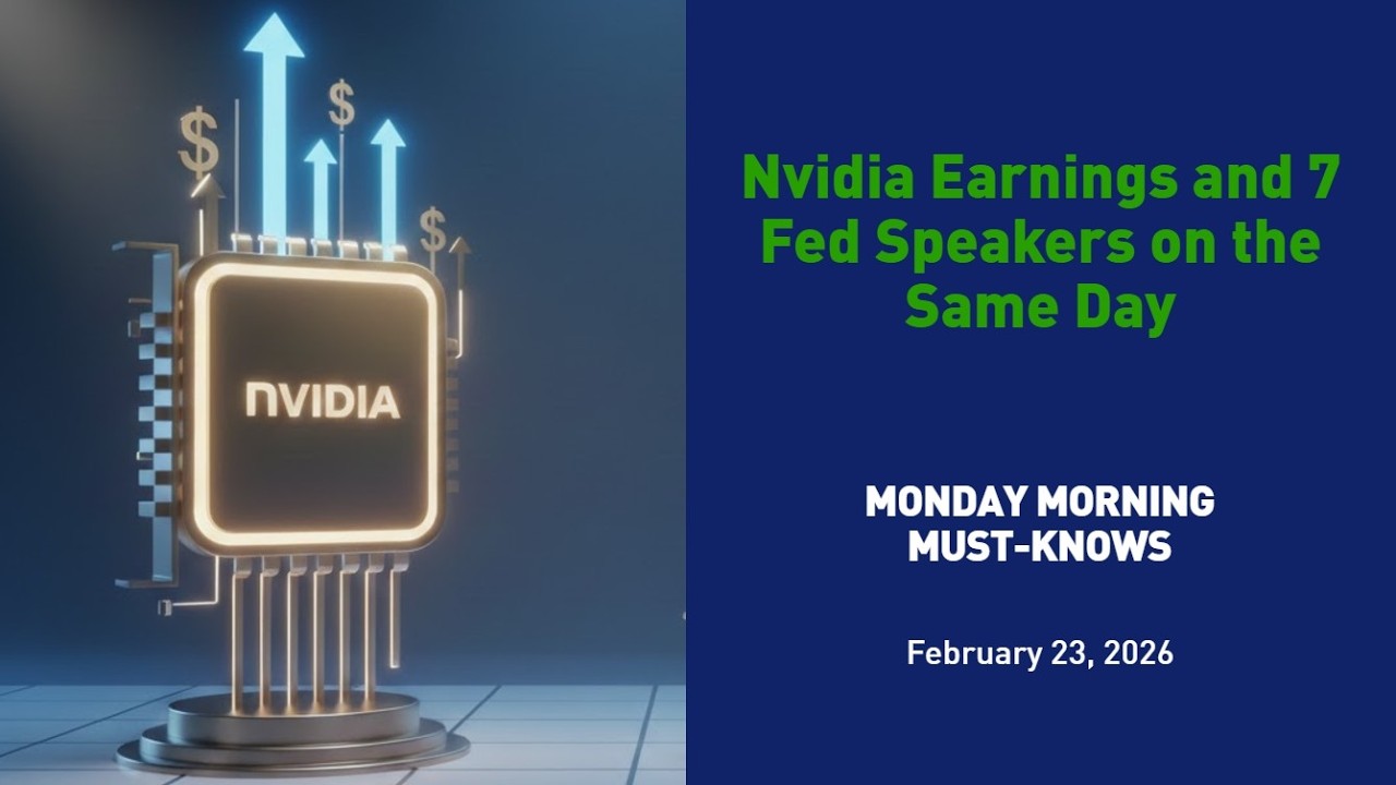Отчеты о доходах Nvidia и выступления семи представителей Федеральной резервной системы в один день.