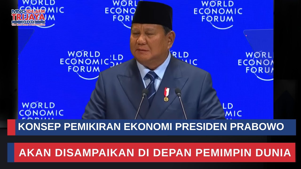 Prabowonomics akan Disampaikan di World Economic Forum - Davos, Swiss | Trijaya Update