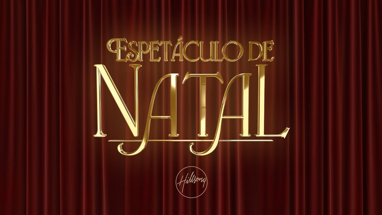 Espetáculo de Natal 2024 | Hillsong São Paulo
