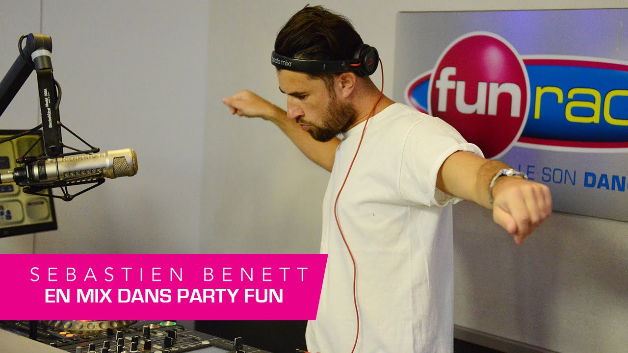 Sebastien Benett & Mercer en mix dans Party Fun
