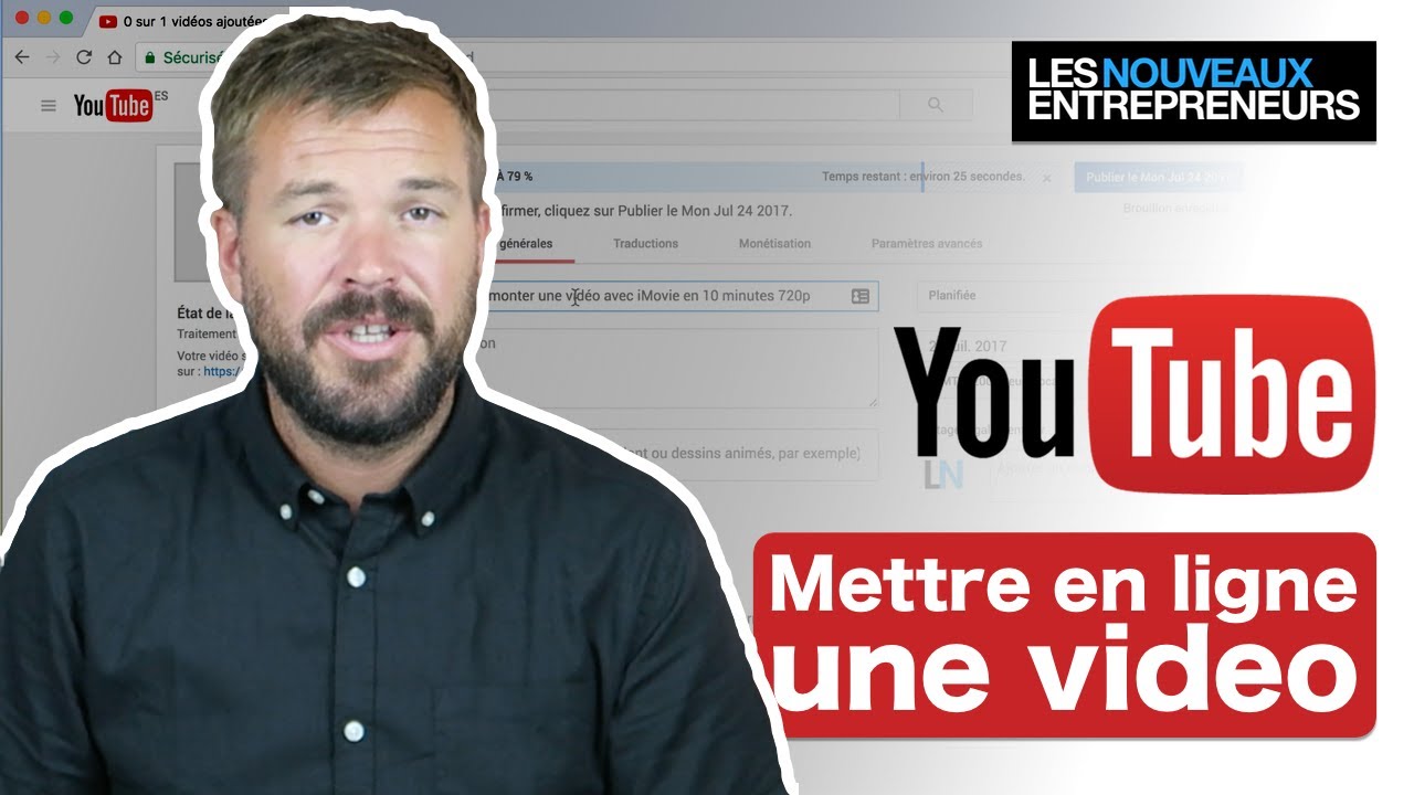 Comment mettre en ligne une video sur YouTube