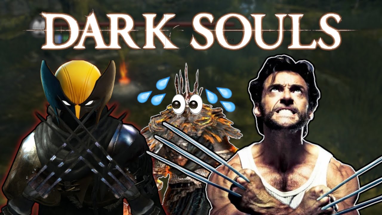 Can you beat Dark Souls as Wolverine?