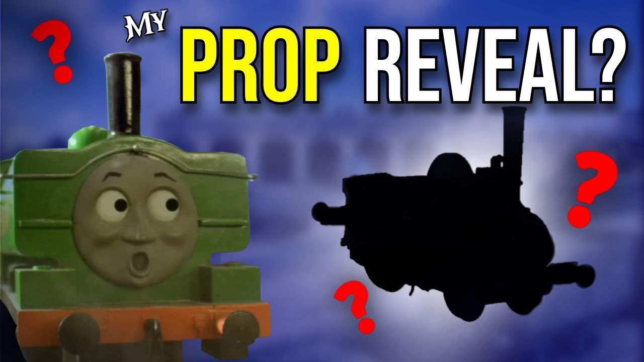 My THOMAS PROP Reveal