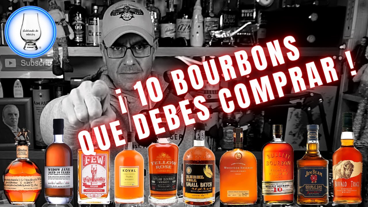 ¡ 10 BOURBONS QUE DEBES COMPRAR !