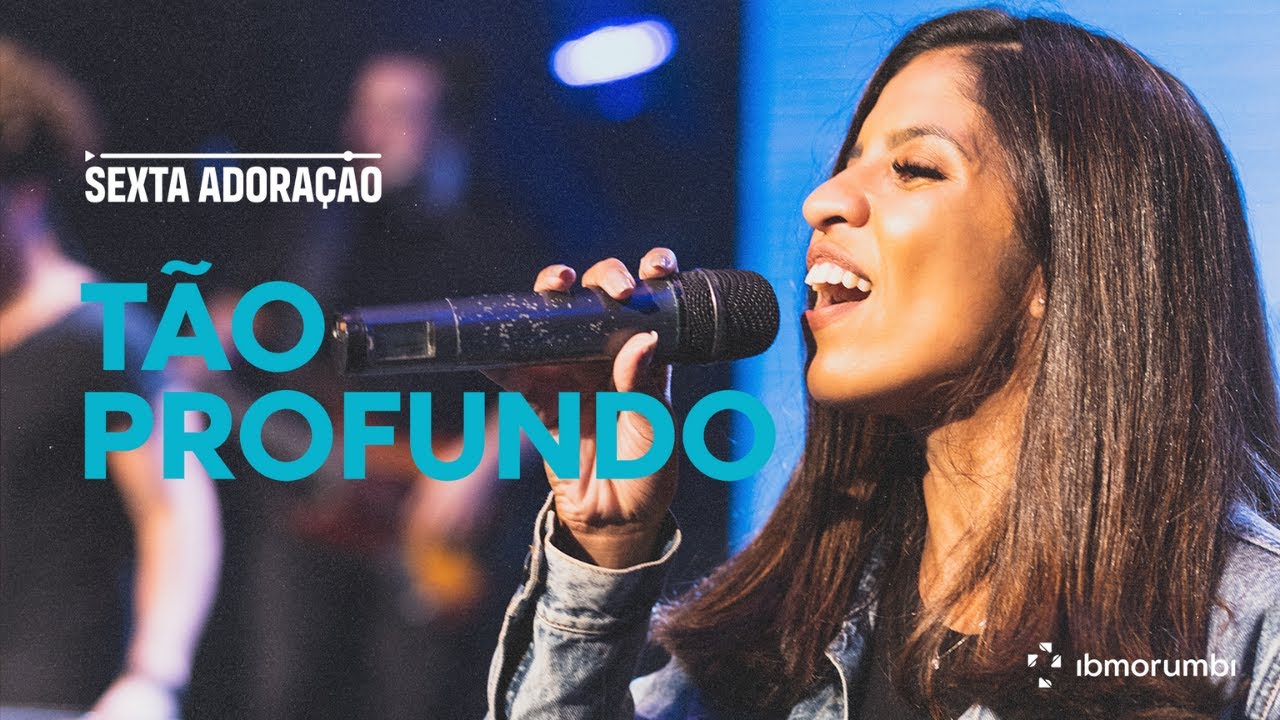 Tão Profundo | Adoração IBMorumbi