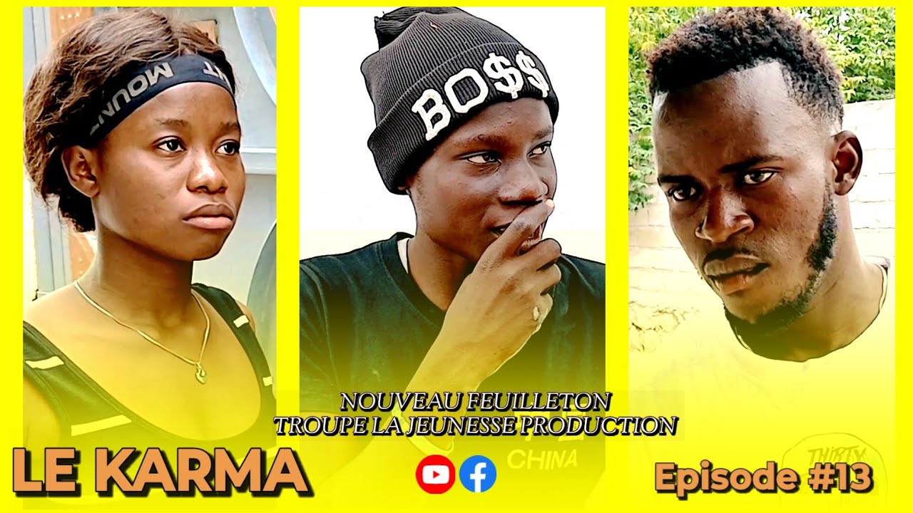 LE KARMA EPISODE 13♾️NOUVO FEYTON TROUPE LA JEUNESSE PRODUCTION #youtube #viralyoutubevideo #karma