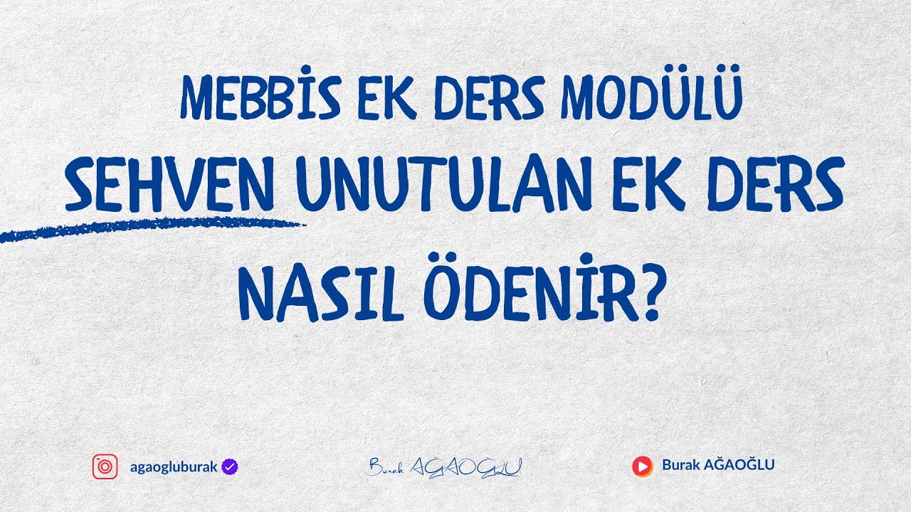 MEBBİS EK DERS MOD&Uuml;L&Uuml; GE&Ccedil;MİŞE D&Ouml;N&Uuml;K EK DERS NASIL &Ouml;DENİR?