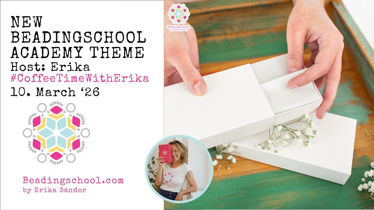 💎☕ #CoffeeTimeWithErika: Beadingschool Academy new theme unboxing! 2026 / March - April