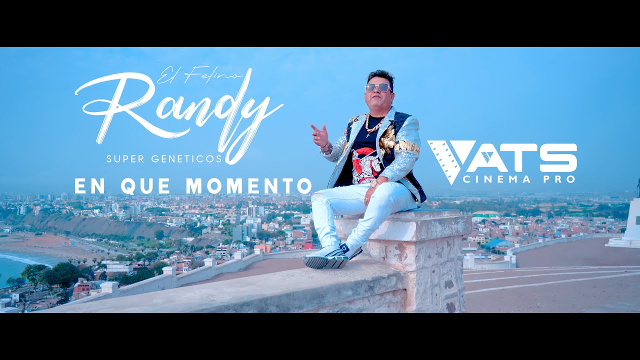 El Felino Randy - En Que Momento - VIDEO OFICIAL 2024