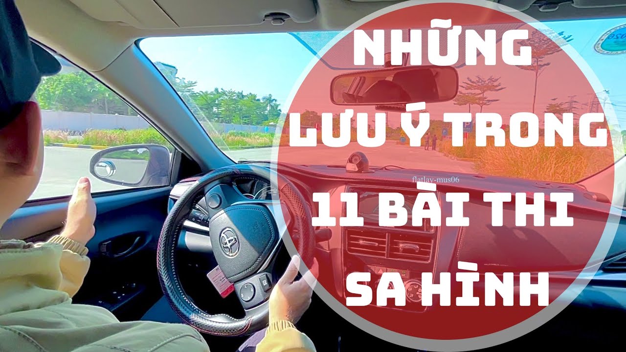 Những lưu ý trong 11 bài thi sa hình để không bị mất điểm - Học lái xe ô tô số tự động