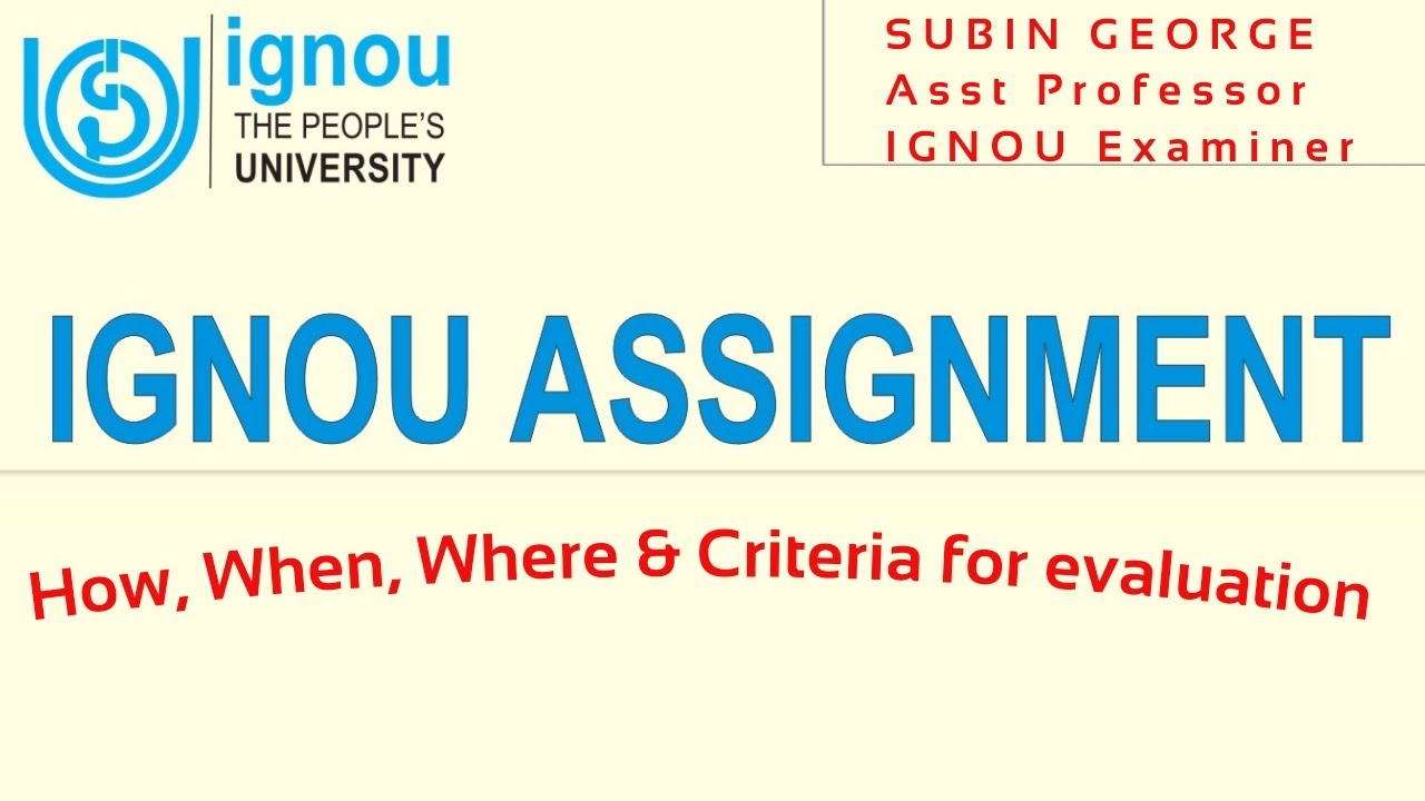 IGNOU:How to Write IGNOU Assignment | Criteria for IGNOU Assignment Evaluation |Front Page|Last Date