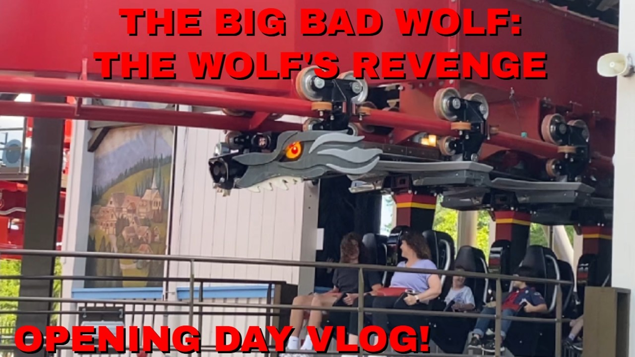 The Big Bad Wolf: The Wolf's Revenge! Opening Day Vlog! - Full Ride Experience. (Opening Ceremony)