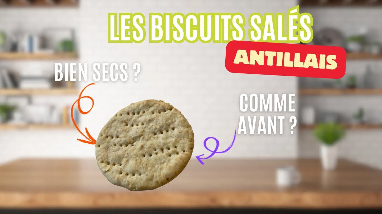 on teste les Biscuits salés antillais - antan lontan