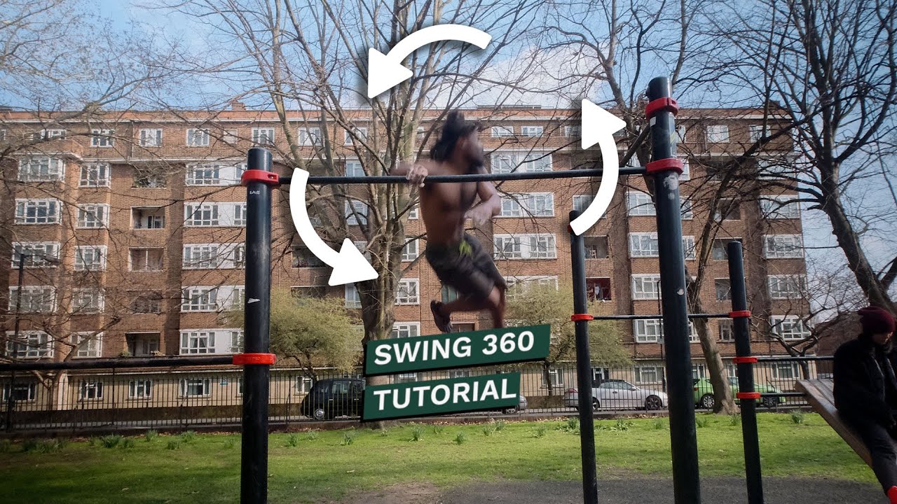 Swing 360 Tutorial - Calisthenics Workout