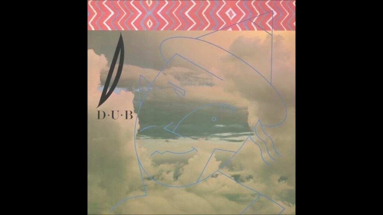 D ・U ・B - We Have Many Possibility