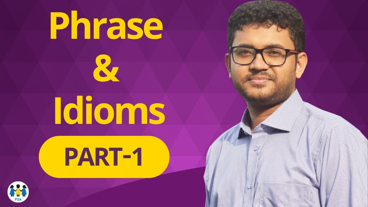 Phrase & Idioms | Part-1 | English Grammar | BCS | Bank