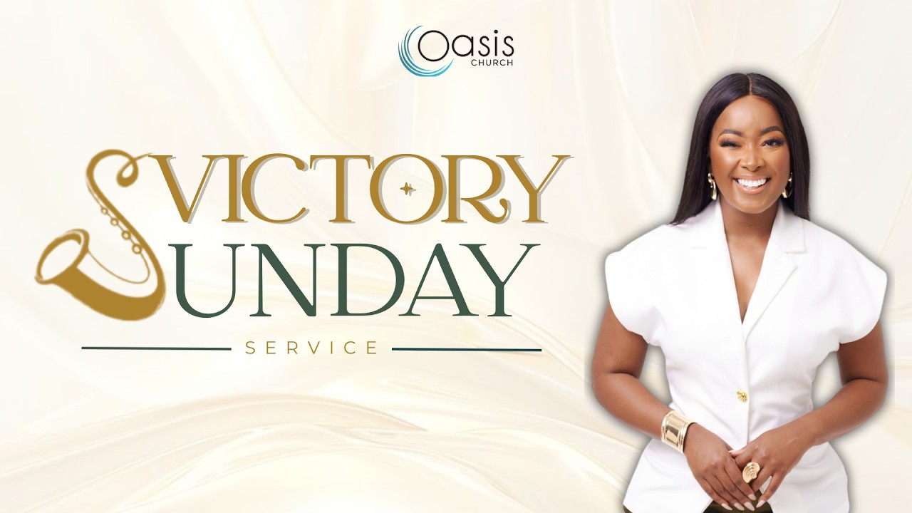 Oasis Church Sunday Service | VICTORY SUNDAY