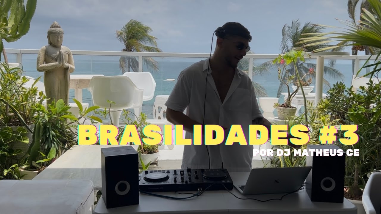 Brasil em Movimento #3 - Set Brasilidades por DJ Matheus Ce