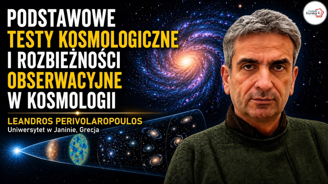 Podstawowe testy kosmologiczne i rozbieżności obserwacyjne w kosmologii | Leandros Perivolaropoulos