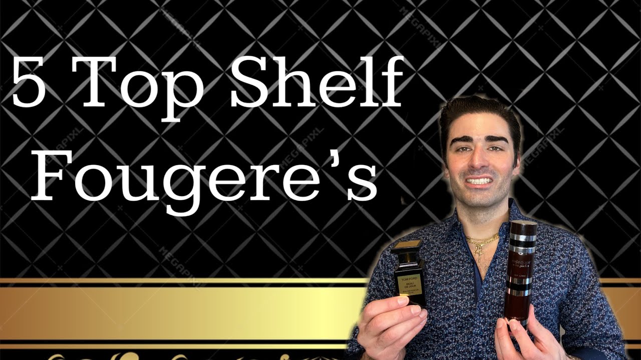 5 Top Shelf Fougere Fragrances
