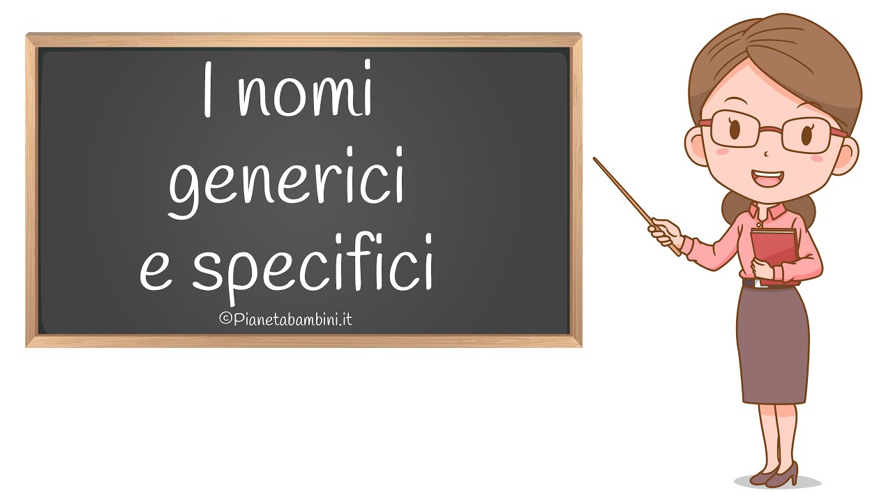Nomi Generici e Specifici: Esercizi per la Scuola Primaria