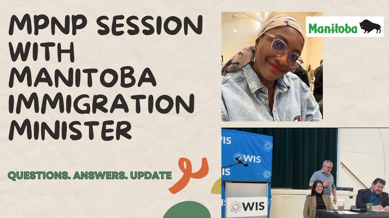 Latest MPNP Updates, Straight From The Manitoba Immigration Minister | EOI, LAA, Work Permits & More