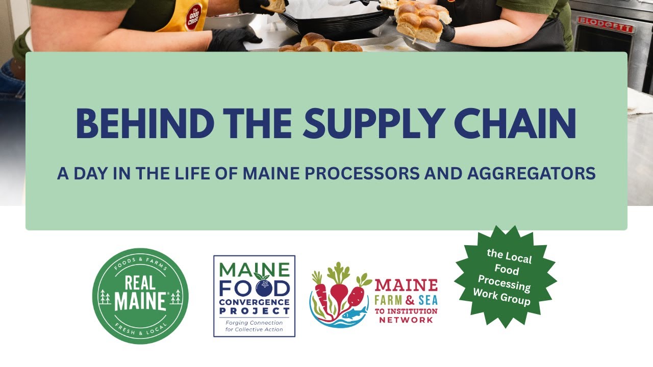 Behind the Supply Chain: A Day in the Life of Maine Processors and Aggregators