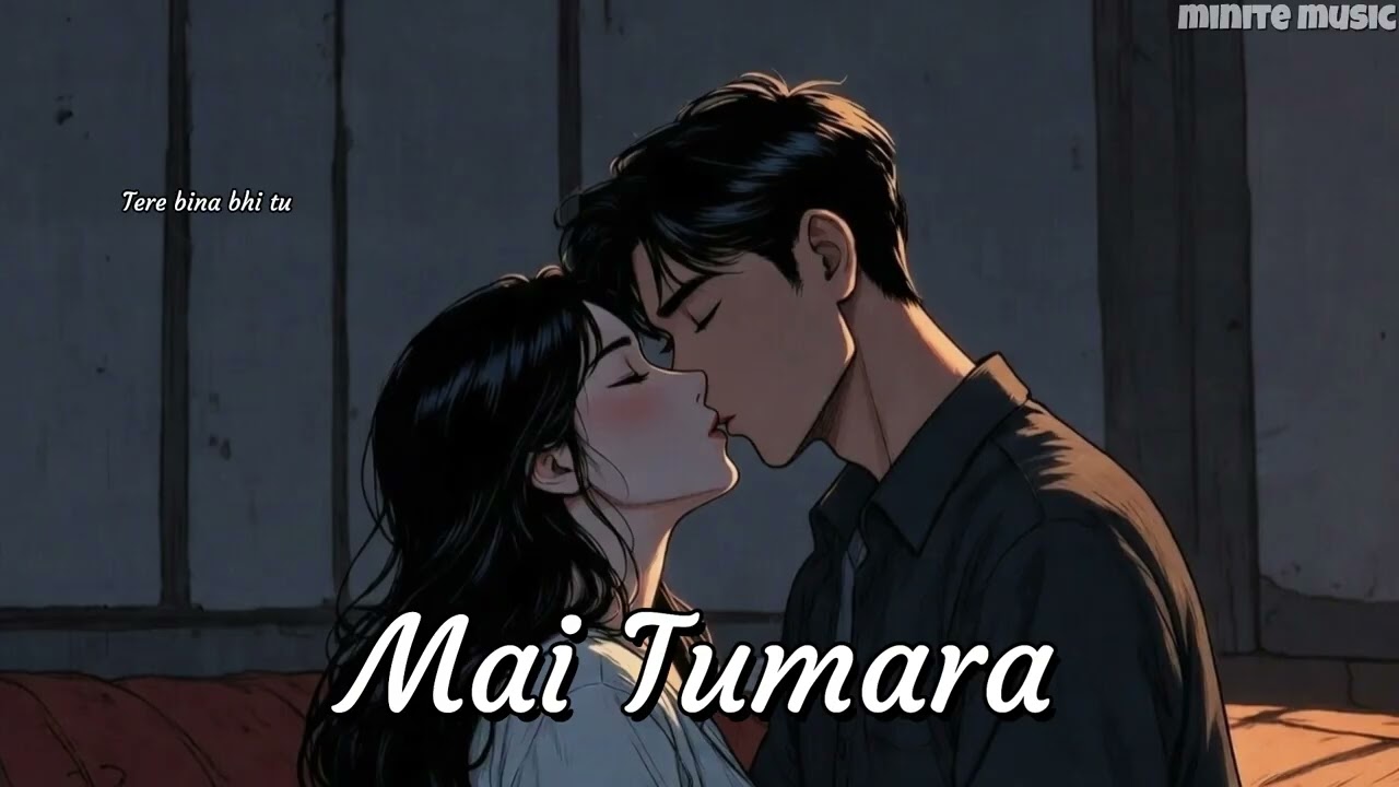 Main Tumhara – Official Song | Romantic Hindi Love Song 2026