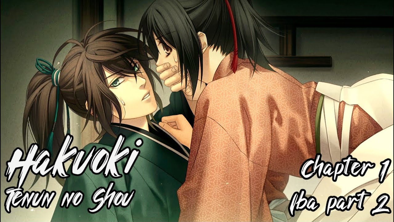 Hakuoki Tenun no Shou -Chp 1- Iba Part 2: Ask Iba
