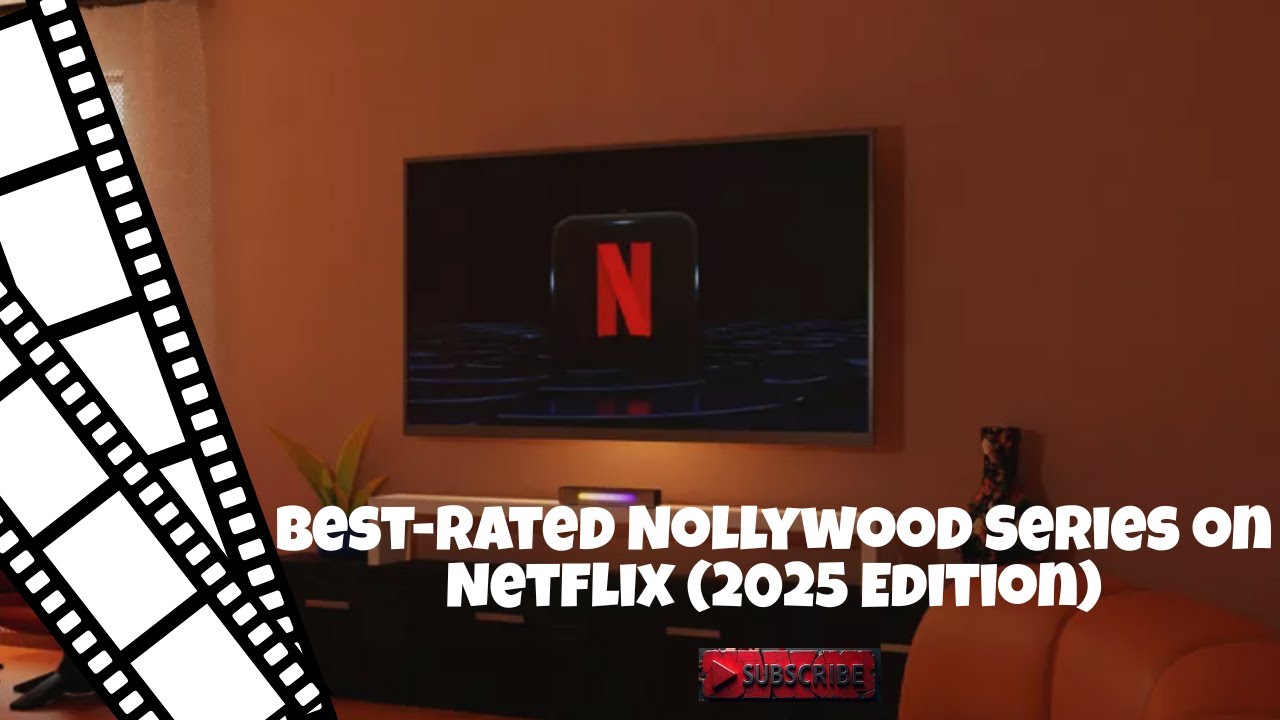 Netflix best-rated Nollywood series in 2025