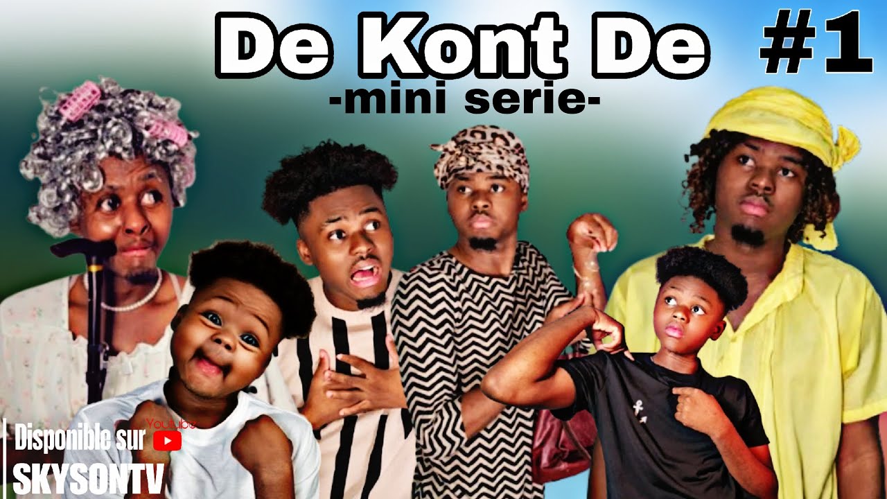 DE KONT DE #1: Mezanmi vin gade jan Ti Bouboul mele anba Ti Nene (mini serie) (SKYSONTV)