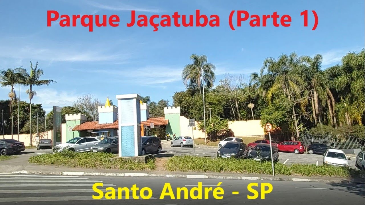 Parque Ja&ccedil;atuba (Parte 1) - Santo Andr&eacute; - SP
