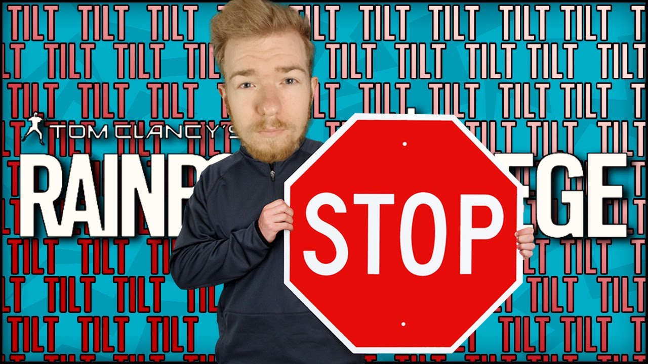 STOP TILTING! | Rainbow Six Siege