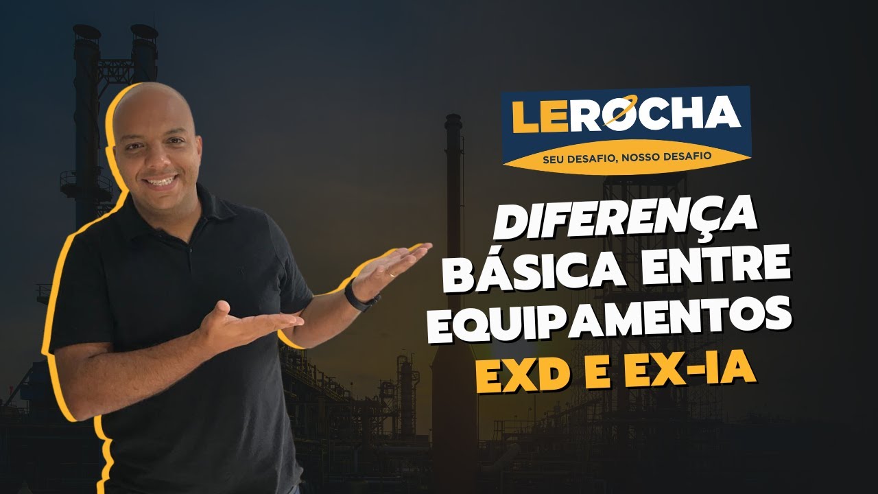 Diferença Básica entre equipamentos a Prova de Explosão (Ex-d) e Intrinsecamente Seguros (Ex-ia)