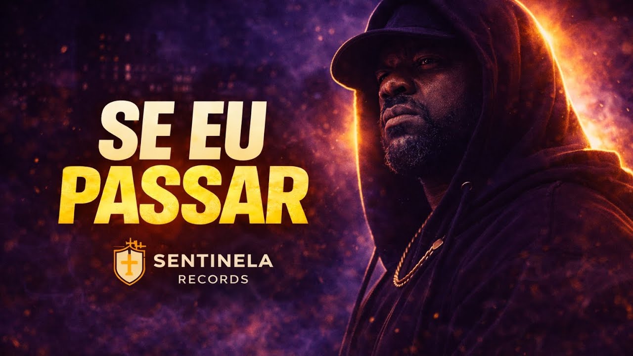 SE EU PASSAR – Sentinela | Trap Cristão Profético
