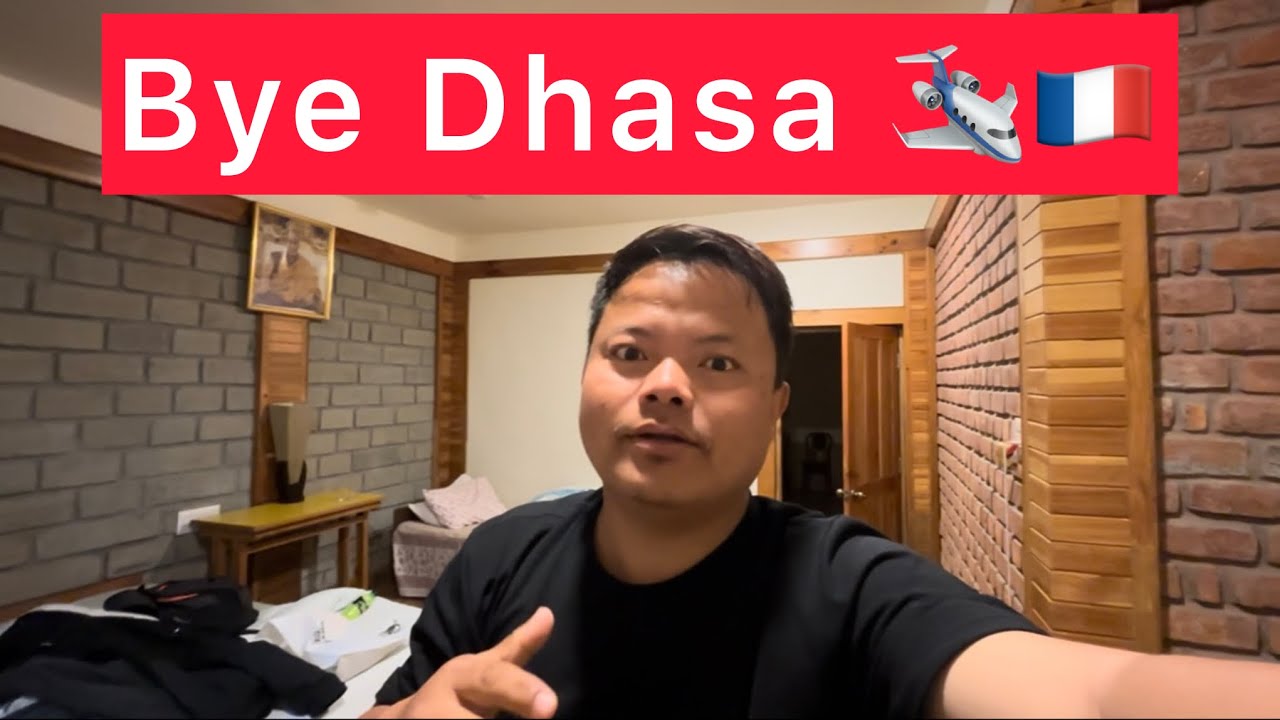 Last Day In Dhasa 🛩️🚨| New Beginning 😭🇫🇷| #tibetanvlogger #dhasa 