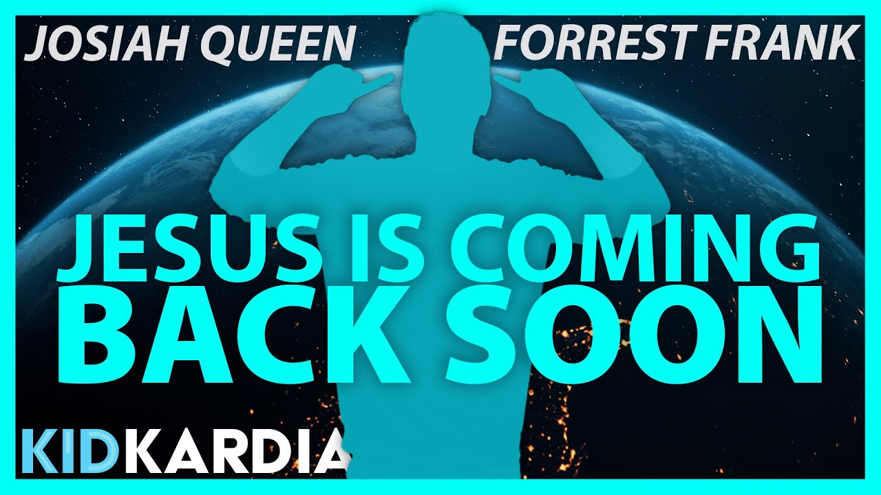JESUS IS COMING BACK SOON || MOTIONS & LYRICS || Forrest Frank & Josiah Queen