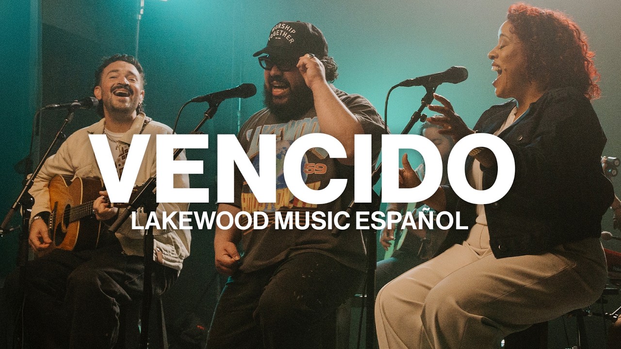 Vencido // Lakewood Music Espa&ntilde;ol // Creative House Sessions