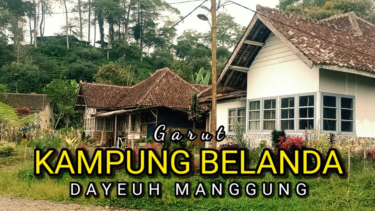 DESA WARISAN BELANDA‼️VIRAL DI GARUT INDONESIA | DAYEUH MANGUNG