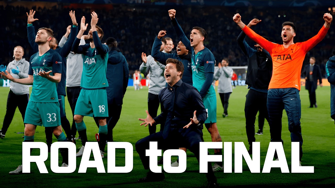Tottenham Road to 2019 UCL Final - Film