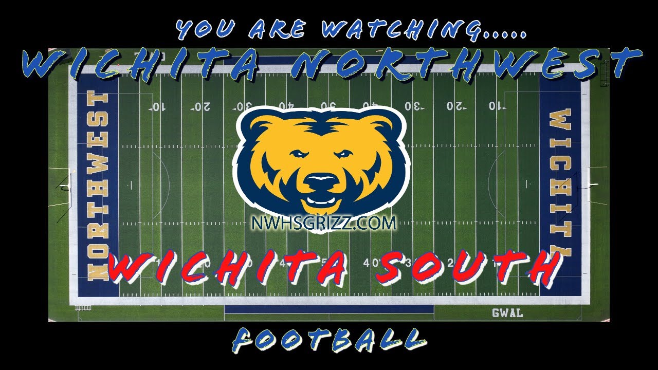 Wichita Northwest Vs Wichita South  Varsity Football