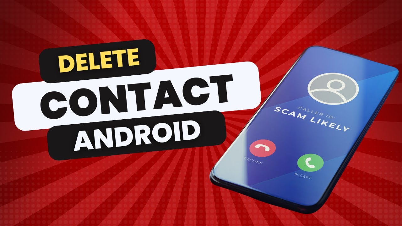 How to Delete a Contact on Android