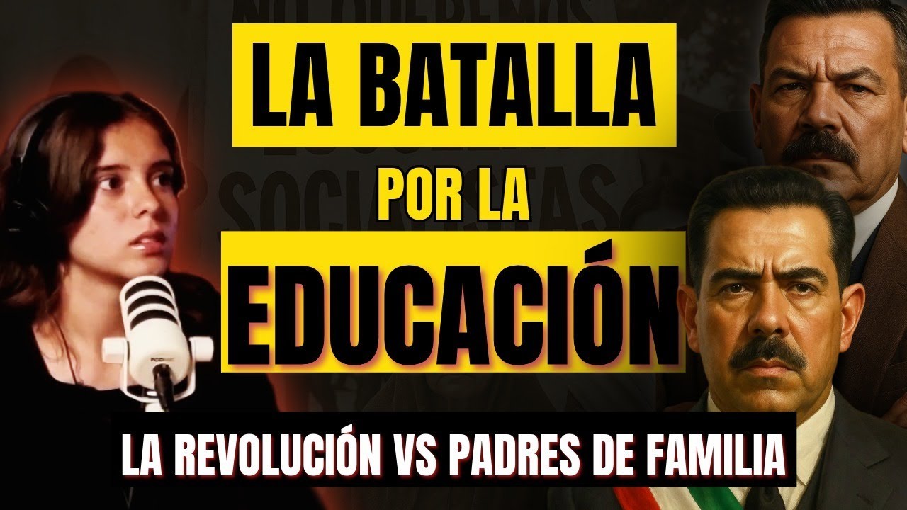 La batalla por la educación: la Revolución vs los padres de familia