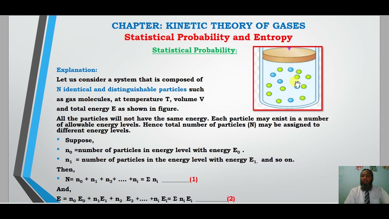 Lecture # 8 Statistical probability and entropy - KINETIC THEORY OF GASES